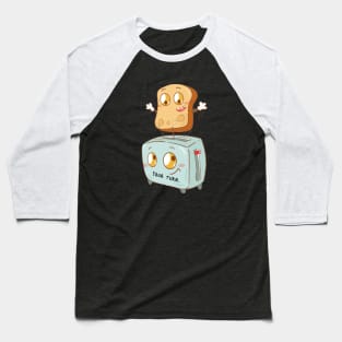 Your Turn Toast Baseball T-Shirt